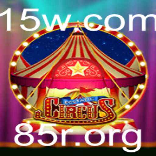 EcstaticCircus – Descubra a Emoção do Novo Jogo com a Palavra-chave 85r